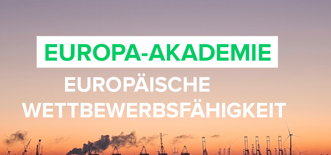 Europa-Akademie 2025 - Europäische Wettbewerbsfähigkeit